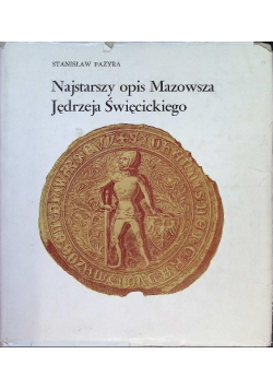 Najstarszy opis Mazowsza Jędrzeja Święcickiego