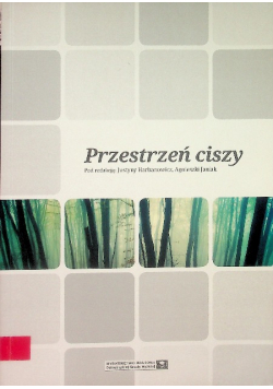 Przestrzeń ciszy
