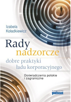 Rady nadzorcze dobre praktyki ładu korporacyjnego