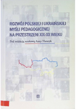 Rozwój polskiej i ukraińskiej myśli pedagogicznej na przestrzeni XIX-XX wieku