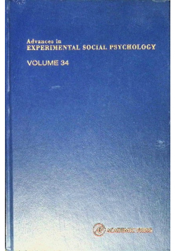 Advances in Experimental Social Psychology Volume 34