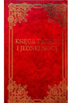 Księga tysiąca i jednej nocy Tom 1