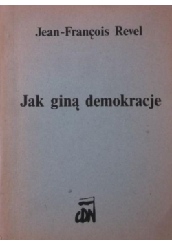 Jak giną demokracje