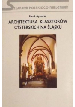 Architektura klasztorów cysterskich na Śląsku