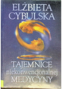 Tajemnice niekonwencjonalnej medycyny