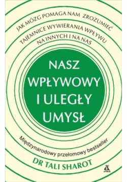 Nasz wpływowy i uległy umysł