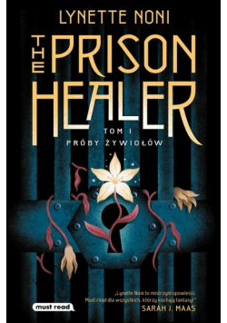 The Prison Healer Tom I Próby żywiołów