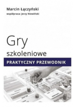 Gry szkoleniowe Praktyczny przewodnik