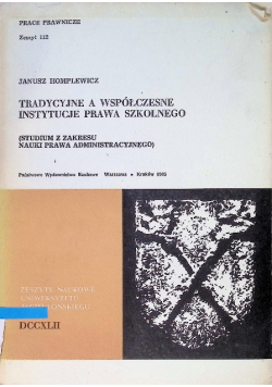 Tradycyjne, a współczesne instytucje prawa szkolnego