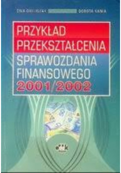Przykład przekształcenia sprawozdania finansowego 2001/2002