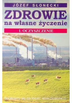 Zdrowie na własne życzenie Tom 1 Oczyszczająca