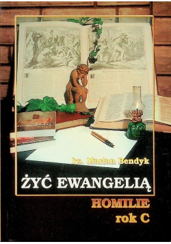 Żyć ewangelią Homilie rok C
