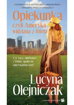 Opiekunka, czyli Ameryka widziana z fotela