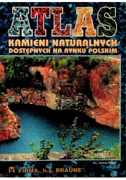 Atlas kamieni naturalnych Dostępnych na rynku polskim