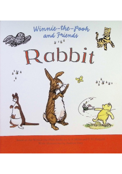Winnie - the - Pooh and Rabbit