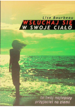 Wsłuchaj się w swoje ciało
