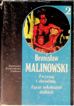 Zwyczaj i zbrodnia Życie seksualne dzikich Tom 2