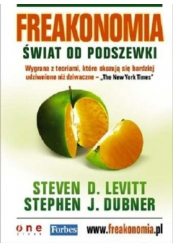 Freakonomia Świat od podszewki