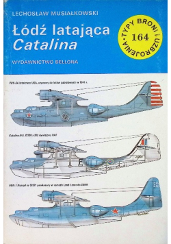Typy broni i uzbrojenia Tom 164 Łódź latająca Catalina Tom 164