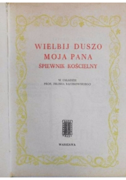 Wielbij duszo moja Pana. Śpiewnik kościelny