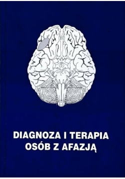 Diagnoza i terapia osób z afazją