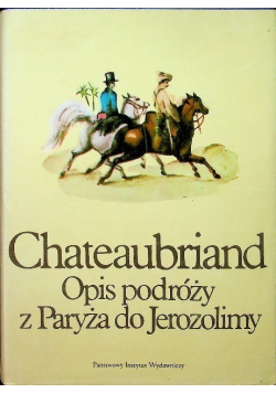 Opis podróży z Paryża do Jerozolimy