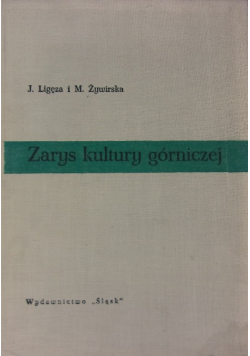 Zarys kultury górniczej