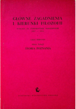Główne zagadnienia i kierunki filozofii Teoria poznania