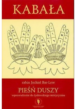 Pieśń duszy wprowadzenie do żydowskiego mistycyzmu