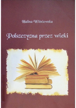Polszczyzna przez wieki