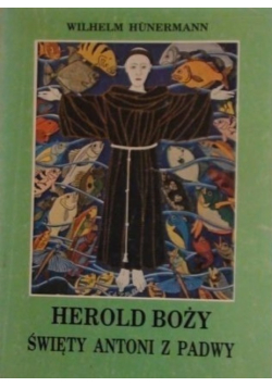 Herold Boży. Święty Antoni z Padwy
