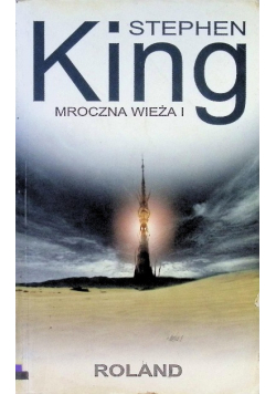 Mroczna wieża I Roland Tom 1