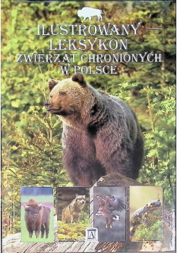 Ilustrowany leksykon zwierząt chronionych w Polsce