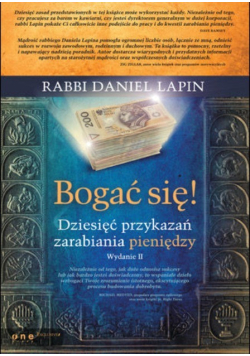 Bogać się Dziesięć przykazań zarabiania pieniędzy