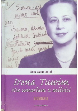 Irena Tuwim. Nie umarłam z miłości