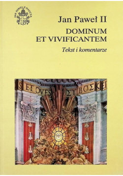 Dominum et Vivificantem tekst i komentarze
