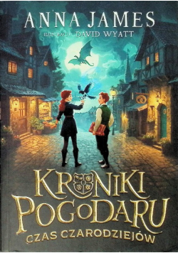 Kroniki Pogodaru. Czas czarodziejów
