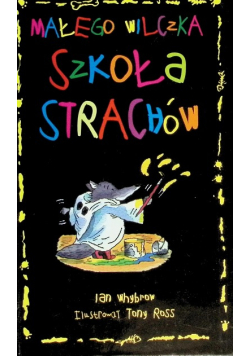 Małego wilczka szkoła strachów