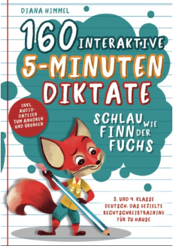 60 interaktive 5-Minuten Diktate Schlau wie Finn der Fuchs