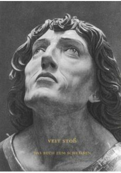 Veit Stoss Das Buch zum schreiben