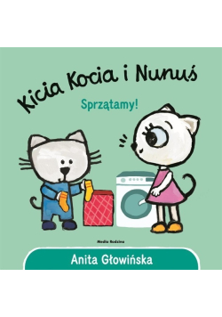 Kicia Kocia i Nunuś Sprzątamy
