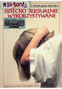 Dziecko seksualnie wykorzystane
