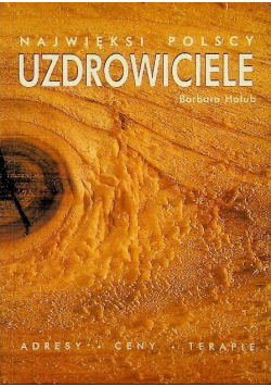 Najwięksi polscy uzdrowiciele