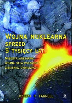 Wojna nuklearna sprzed 5 tysięcy lat