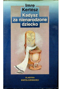 Kadysz za nienarodzone dziecko