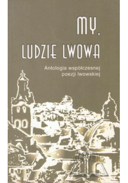 My, ludzie Lwowa