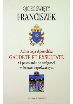 Adhortacja Apostolska Gaudete et exsultate