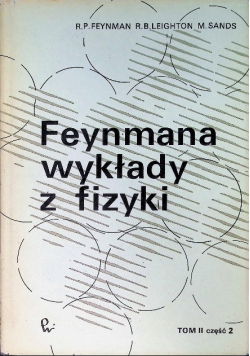 Feynmana wykłady z fizyki Tom II Część 2