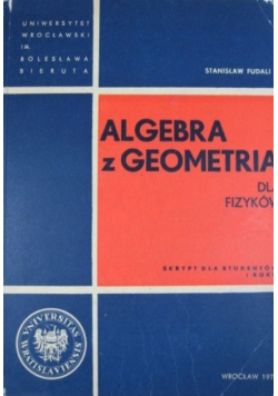 Algebra z Geometrią dla fizyków