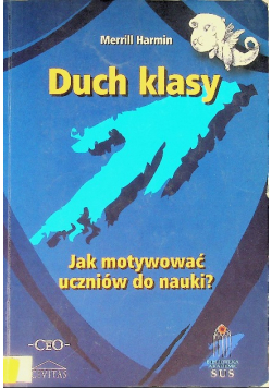 Duch klasy Jak motywować uczniów do nauki
